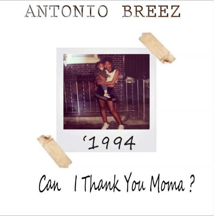 Antonio Breez - Can I Thank You Moma [Track Artwork]