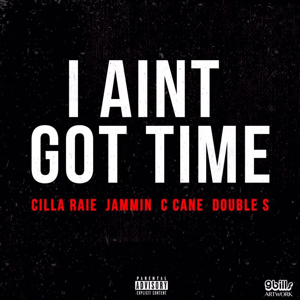 Cilla Raie - I Aint Got Time [Track Artwork]