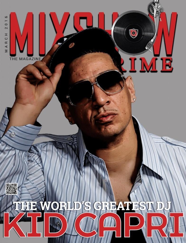 Legendary DJ Kid Capri (@KidCapri101) Lands Cover Of @MixshowPrime Magazine