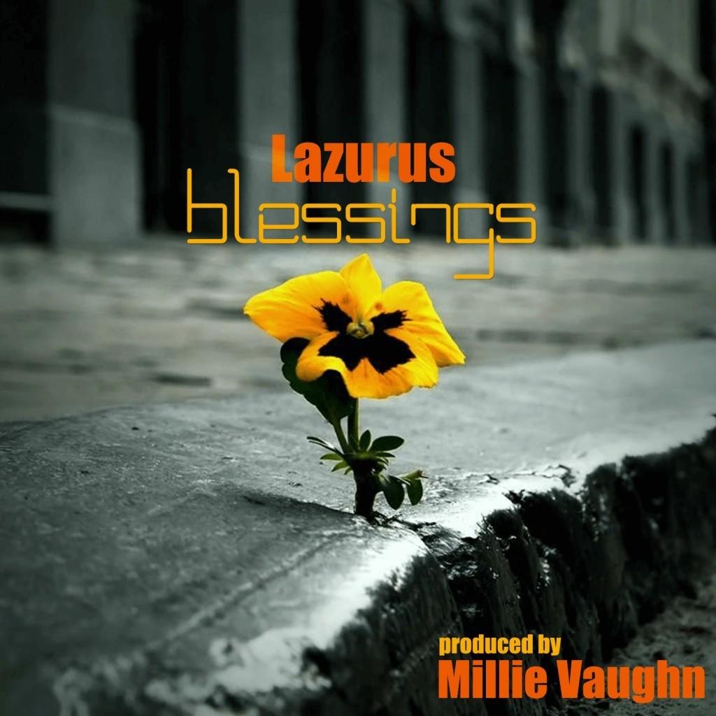 MP3: Lazurus (@KingLaz) - Blessings [Prod. @MillieVaughn]