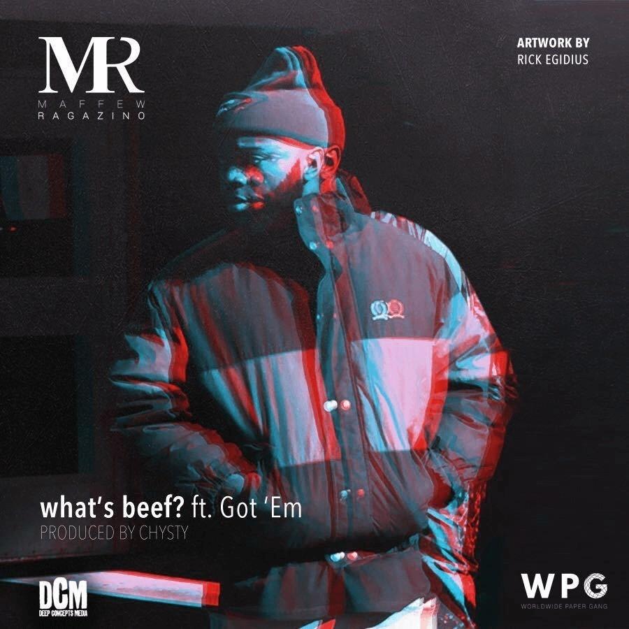 MP3: @MaffewRagazino feat. Got 'Em - What's Beef?