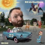 Stream MCRE's (@MCREmusic) 'REdefinition' EP