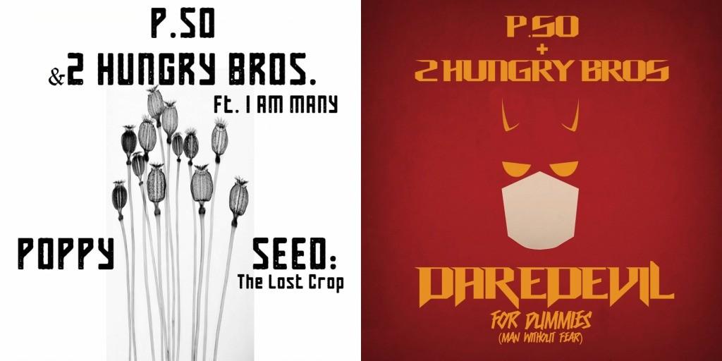 MP3: P.SO (@ItsPSONow) & @2HungryBros feat. I Am Many (@TheRealIAmMany) - Poppy Seed/Daredevil For Dummies