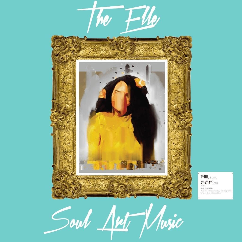 Stream @_TheELLE_'s 'Soul Art Music' Mixtape