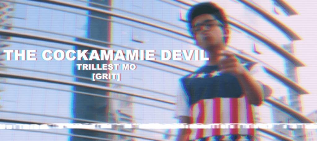 Video: @TrillestMo - The Cockamamie Devil
