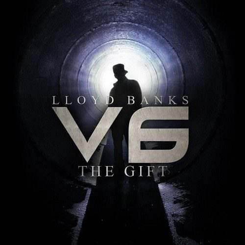 @LloydBanks » V6: The Gift [Mixtape]