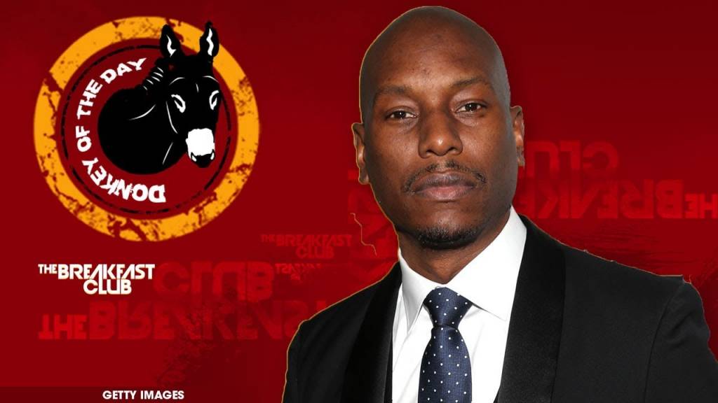 Charlamagne The God Rides Down On Tyrese For Today's Donkey Of The Day