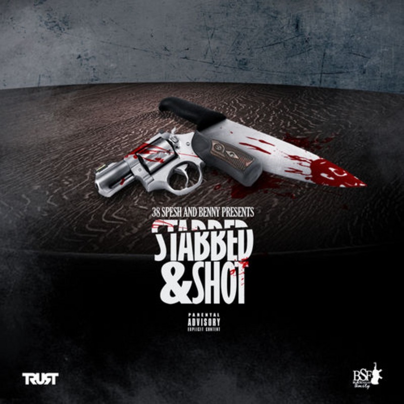 38 Spesh & Benny - Stabbed & Shot [Album Artwork]