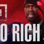 Video: @50Cent - Too Rich [Dir. @EifRivera]