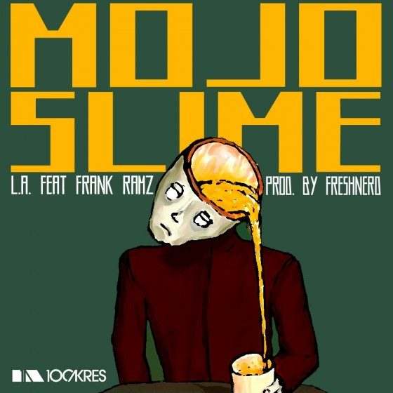 Mojo Slime single by L.A. & Frank Ramz