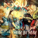 5th & Wyatt - Why Oh Why [Track Artwork]