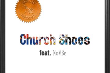 Abstract Mindstate feat. NoMBe “Church Shoes” (Audio)