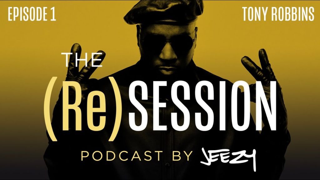 Tony Robbins On 'The (Re)Session Podcast By Jeezy'