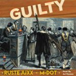 MP3: A.J. Munson feat. Ruste Juxx & M-Dot - Guilty