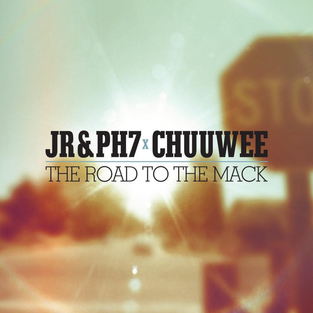 JR & PH7 X Chuuwee: 'The Road To The Mack' EP (Cover)