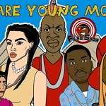 We Are Young Money 16 [Cartoon Parody]