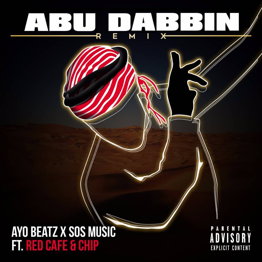 @Ayo_Beatz x SOS Music (@WeAreSOSMusic) feat. @RedCafe & Chip (@OfficialChip) - Abu Dabbin Remix [Video]