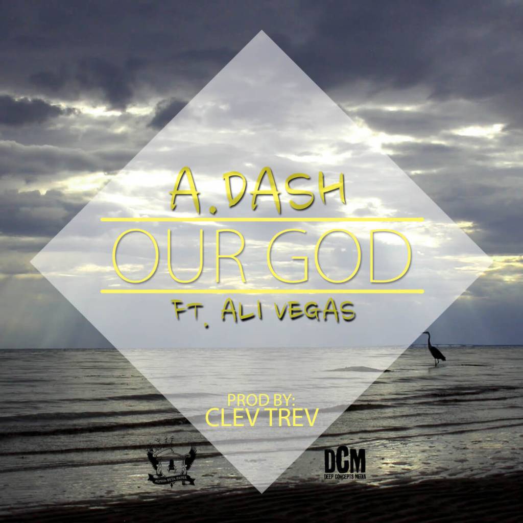 A.Dash - Our God [Track Artwork]
