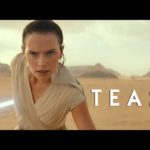 Teaser Trailer For 'Star Wars, Episode IX: The Rise Of Skywalker' Movie