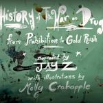A History Of The War On Drugs: From Prohibition To Gold Rush [Short Film Artwork]