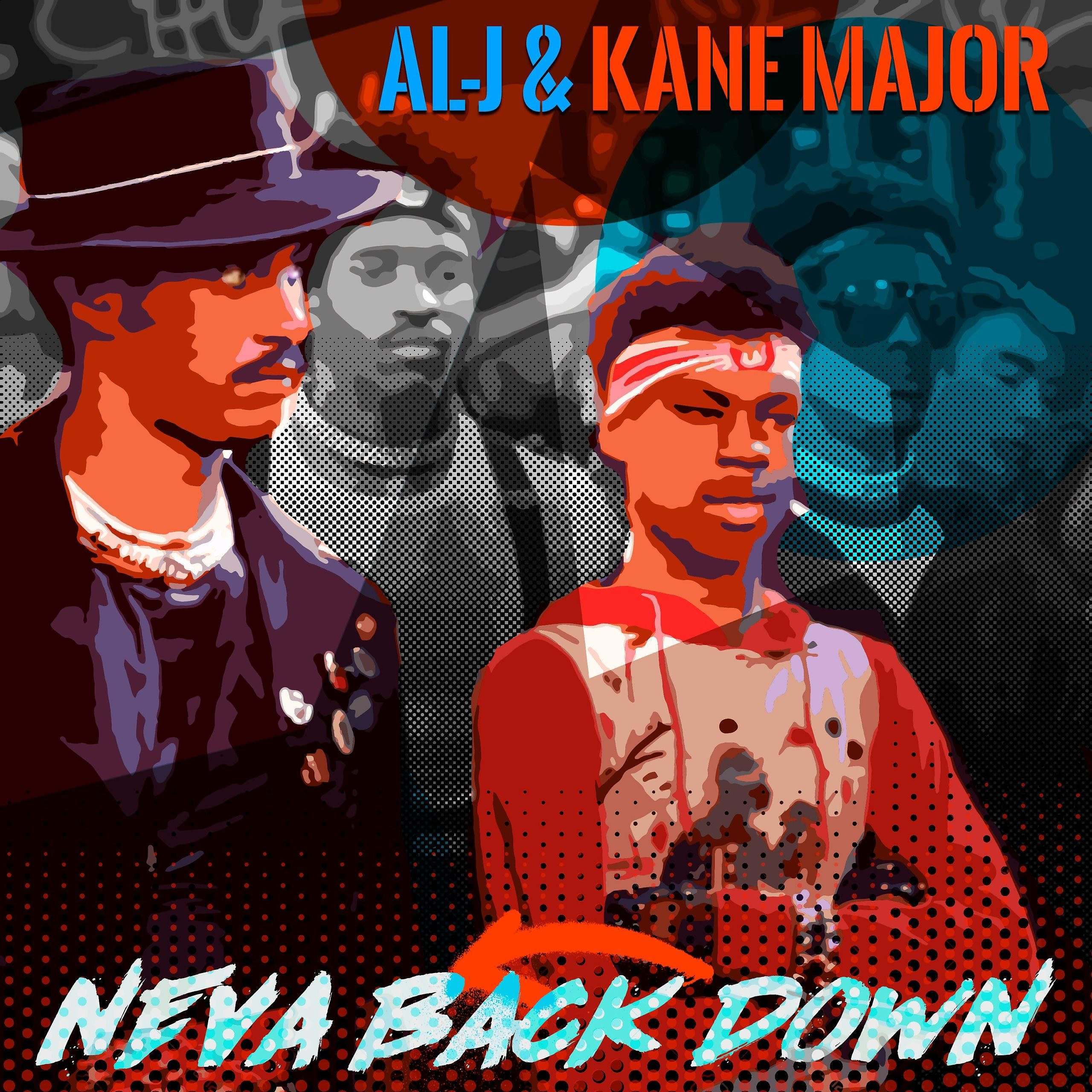 Video: Al-J (of Blak Madeen) & Kane Major - Neva Back Down