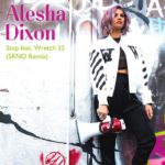 MP3: Alesha Dixon (@AleshaOfficial) feat. @Wretch32 - Stop (Remix) [@ProdBySRNO] 2