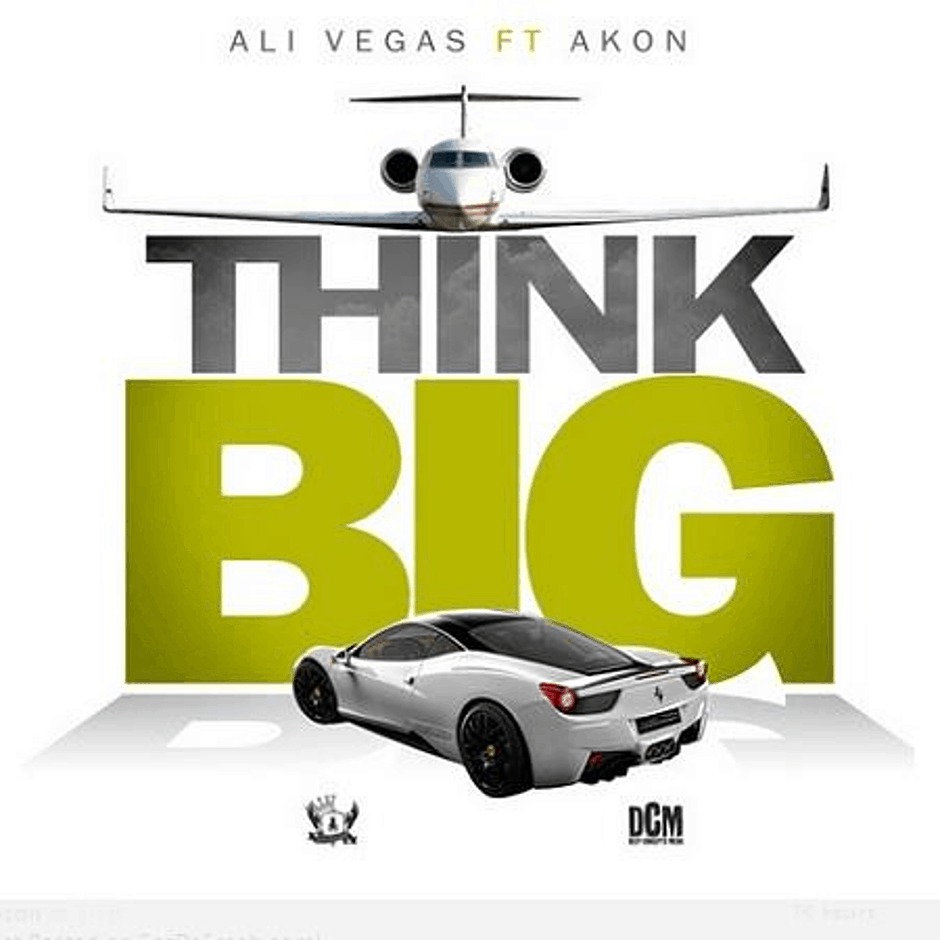 MP3: Ali Vegas (@TheRealAliVegas) feat. @Akon » Think Big