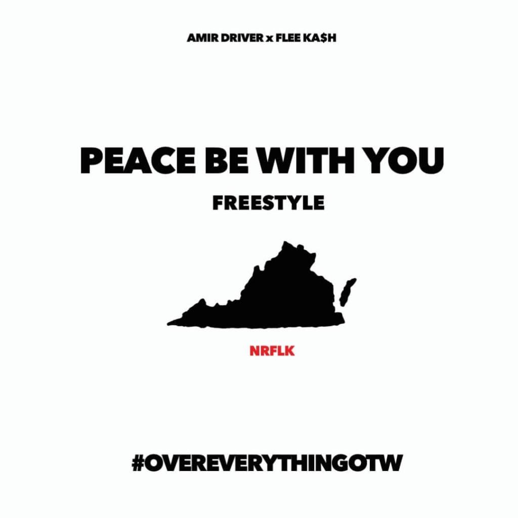 MP3: Amir Driver x Flee Ka$h (@ADriverSFR @MobbCity_Kash) - Peace Be With You Freestyle
