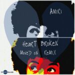 MP3: Amiri (@BeatsBaby) » HeartBroken (The Moved On Remix)