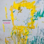 Stream Amsterdam's 'Crush' Album featuring Skyzoo, TOPE, Trox, & Kourtni Perez
