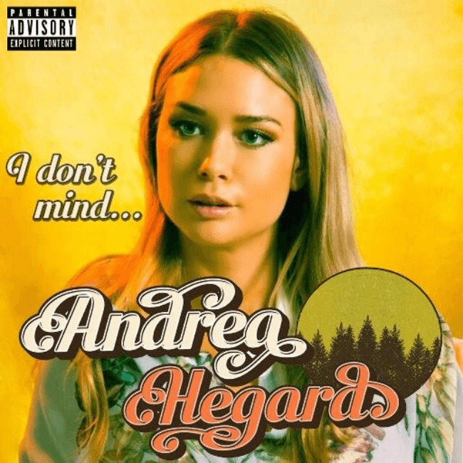 Andrea Hegard - I Don't Mind [Track Artwork]