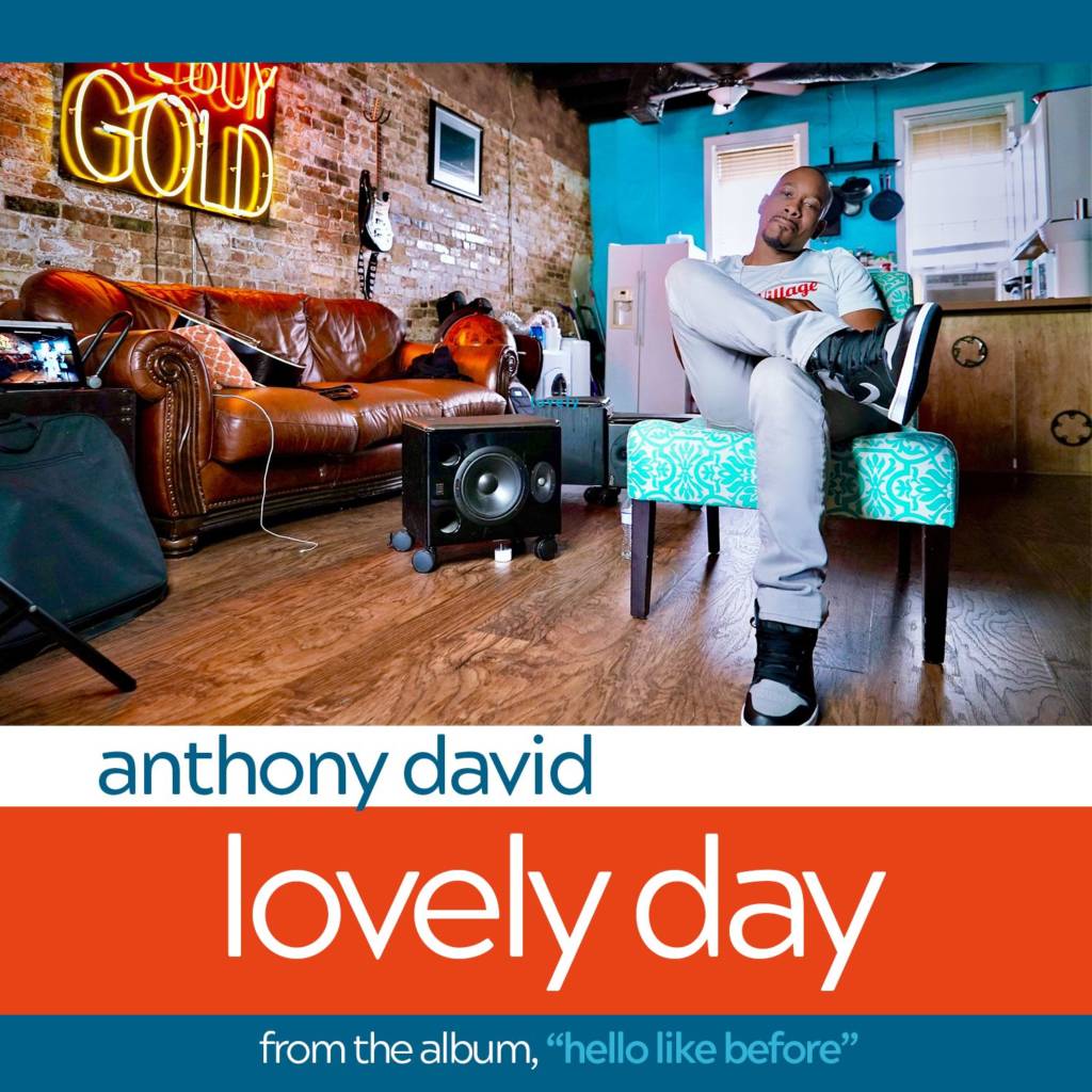 MP3: Anthony David - Lovely Day (@AnthonyDavidATL)