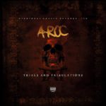 Aroc (@EverybodyWorkin) - Trials And Tribulations (T.A.T.) [MP3]
