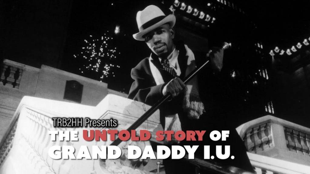 TRB2HH Presents The Untold Story Of Grand Daddy I.U. [Full Documentary] | @IndustryMuscle
