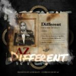 AZ Releases New Single 'Different' From Forthcoming 'Doe Or Die 2'