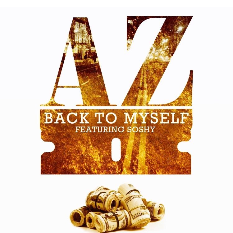 Give AZ (@QuietAZMoney) & @SoShy's New Track 'Back To Myself' A Listen Here...
