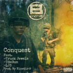 B. Dvine feat. Truck Jewels, TDaGun, & LJS "Conquest" (Audio)