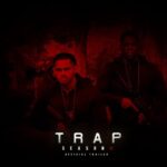 1st Trailer For 'TRAP: Season 2' Web Series