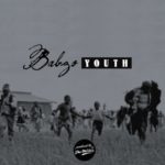 MP3: BABzo (@BABzoHimself) » Youth [Prod. @TheMilitiaMusic]