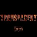 MP3: Stream 'Transparent' By @BarakTheRapper [Prod. @OlleromMusic]