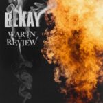 Bekay Gives The "War In Review" On His New Single