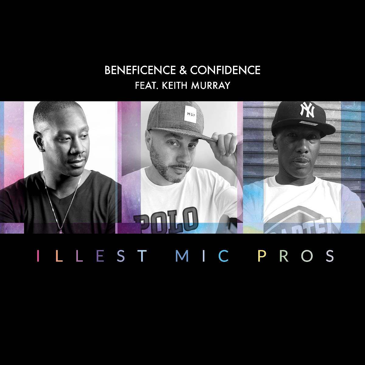 Video: Beneficence & Confidence feat. Keith Murray - Illest Mic Pros