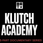 Klutch Academy - Season 1, Episode 1