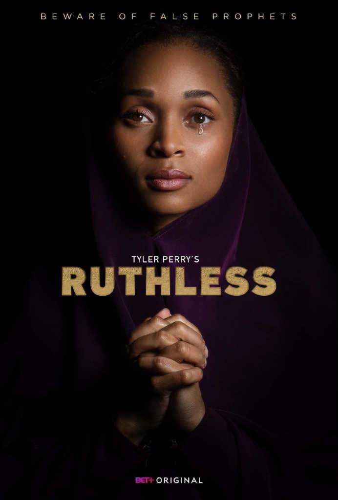 BET+ & Tyler Perry presents Ruthless [Web Series Artwork]