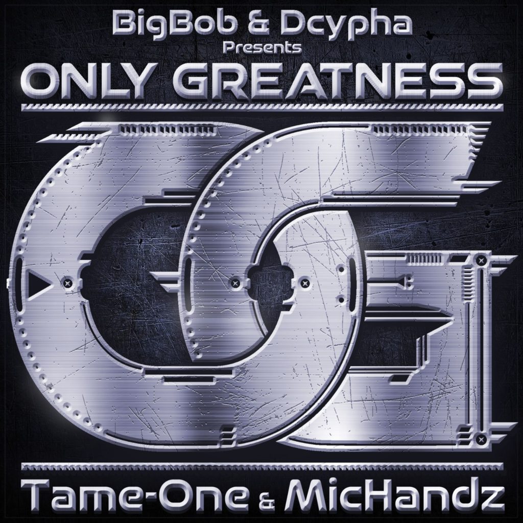 MP3: BigBob & Dcypha feat. Mic Handz & TameOne – Only Greatness