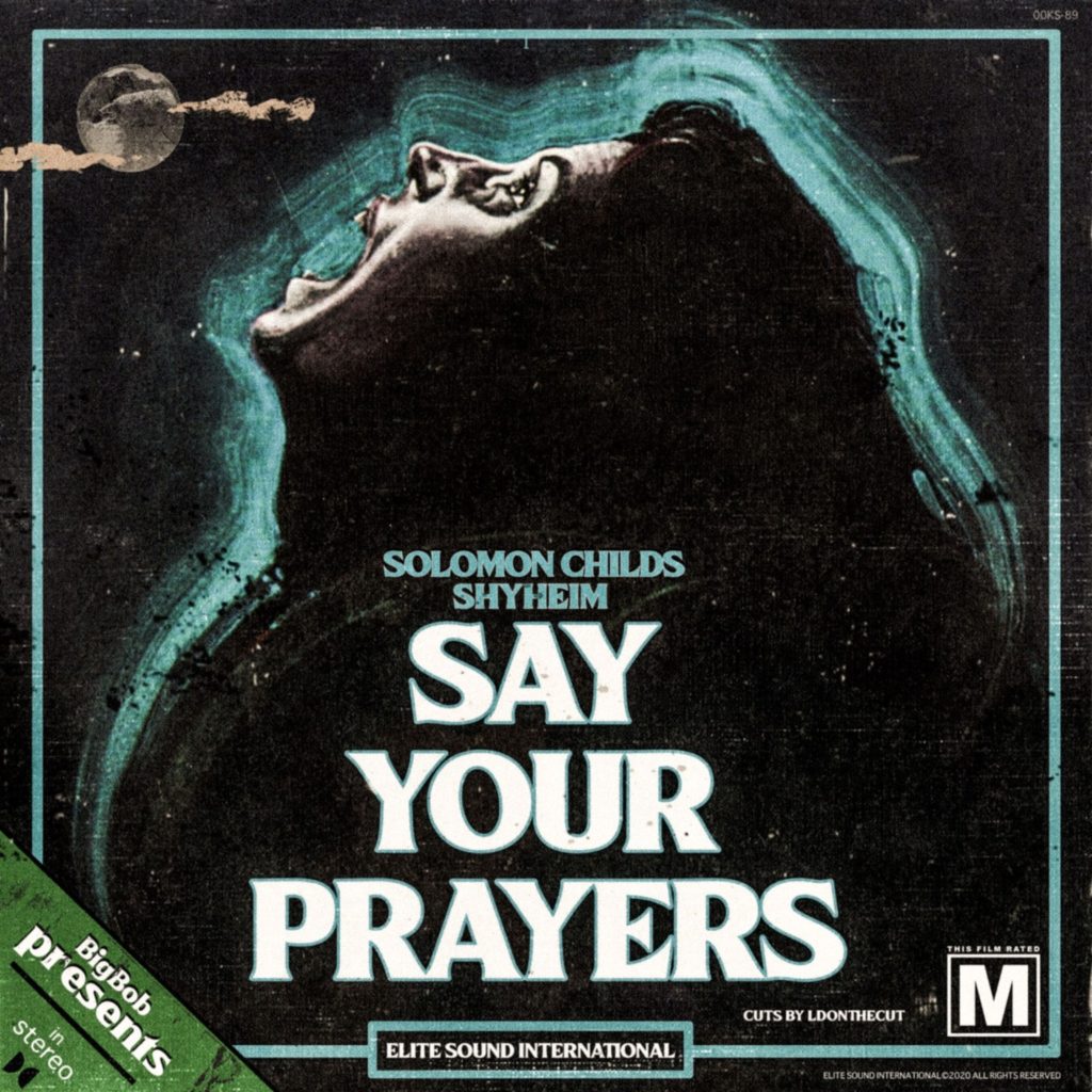 MP3: BigBob & Solomon Childs feat. Shyheim - Say Your Prayers
