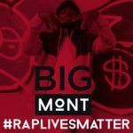 MP3: Big Mont (@BigMontSeason) - #RapLivesMatter