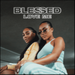 Video: Blessed - Love Me