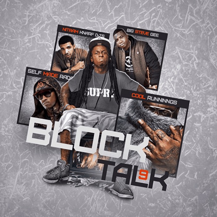 Block Talk 9 mixtape by Big Steve Gee & Self-Made Radio