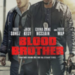 2nd Trailer For 'Blood Brother' Movie Starring Trey Songz & Fetty Wap